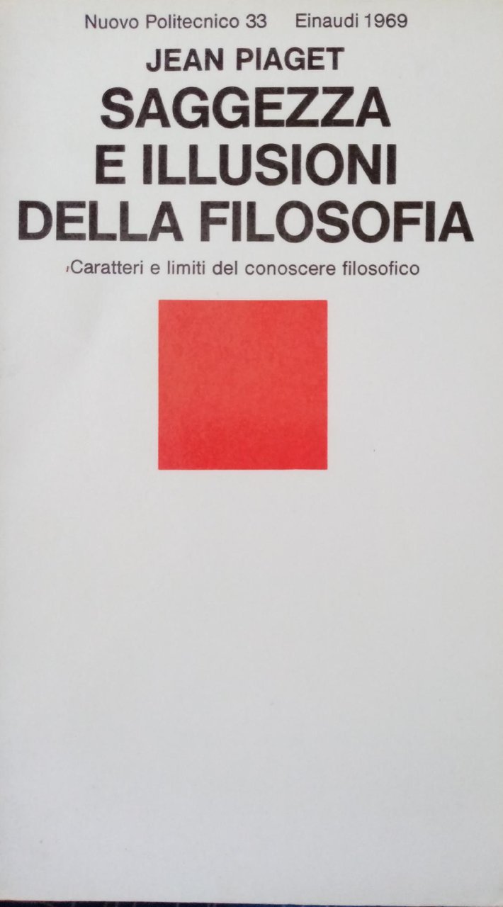 SAGGEZZA E ILLUSIONI DELLA FILOSOFIA. CARATTERI E LIMITI DEL CONOSCERE … | Immagine principale
