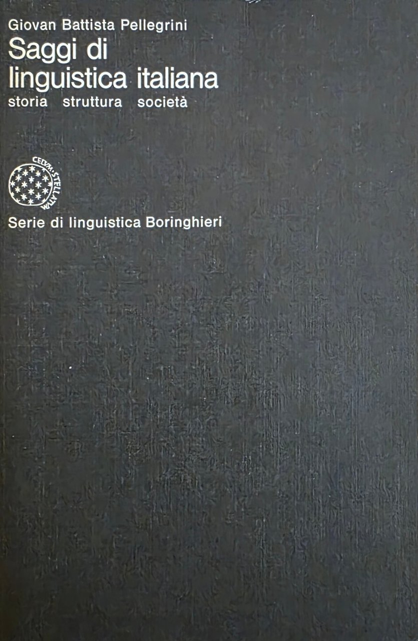 SAGGI DI LINGUISTICA ITALIANA. STORIA, STRUTTURA, SOCIETÀ | Immagine principale