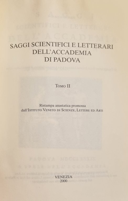 SAGGI SCIENTIFICI E LETTERARI DELL' ACCADEMIA DI PADOVA. Tomo II.