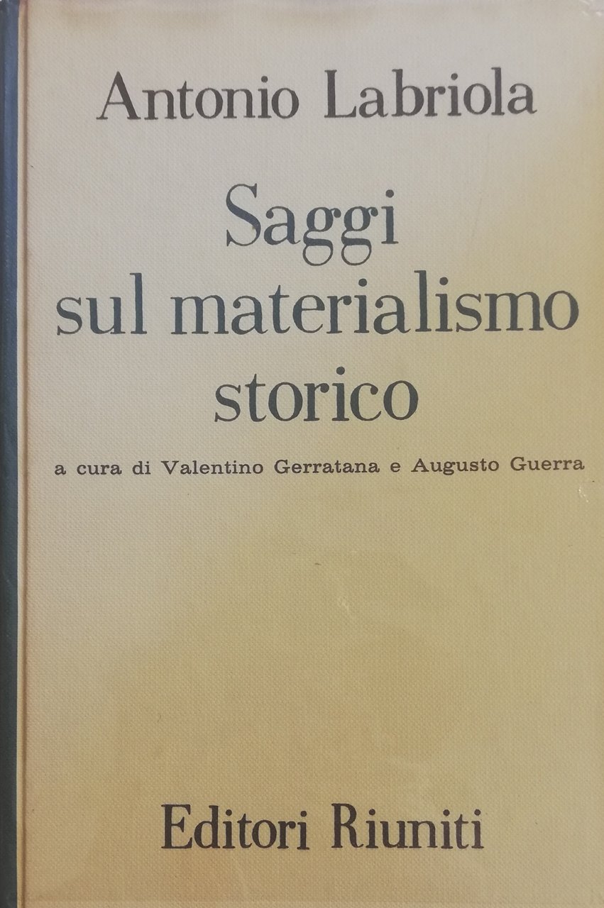 SAGGI SUL MATERIALISMO STORICO