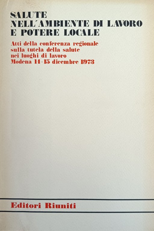 SALUTE NELL'AMBIENTE DI LAVORO E POTERE LOCALE