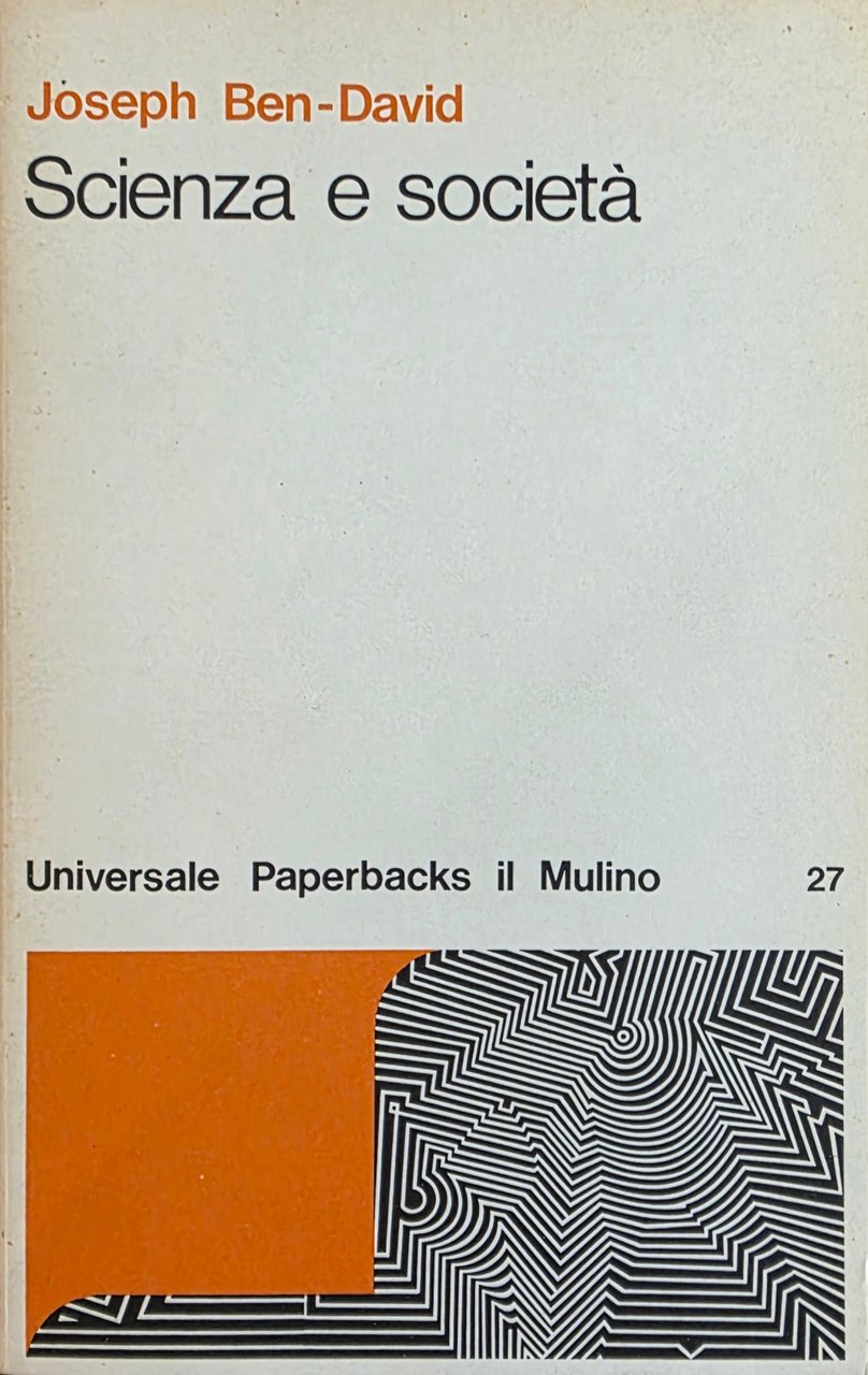 SCIENZA E SOCIETÀ. UNO STUDIO COMPARATO DEL RUOLO SOCIALE DELLO … | Immagine principale