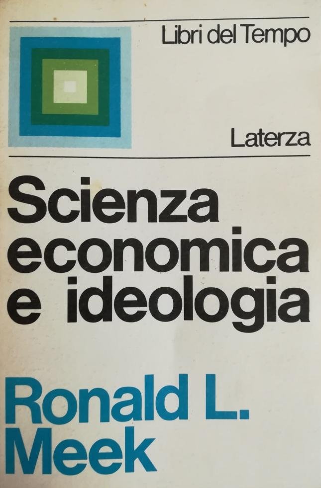 SCIENZA ECONOMICA E IDEOLOGICA