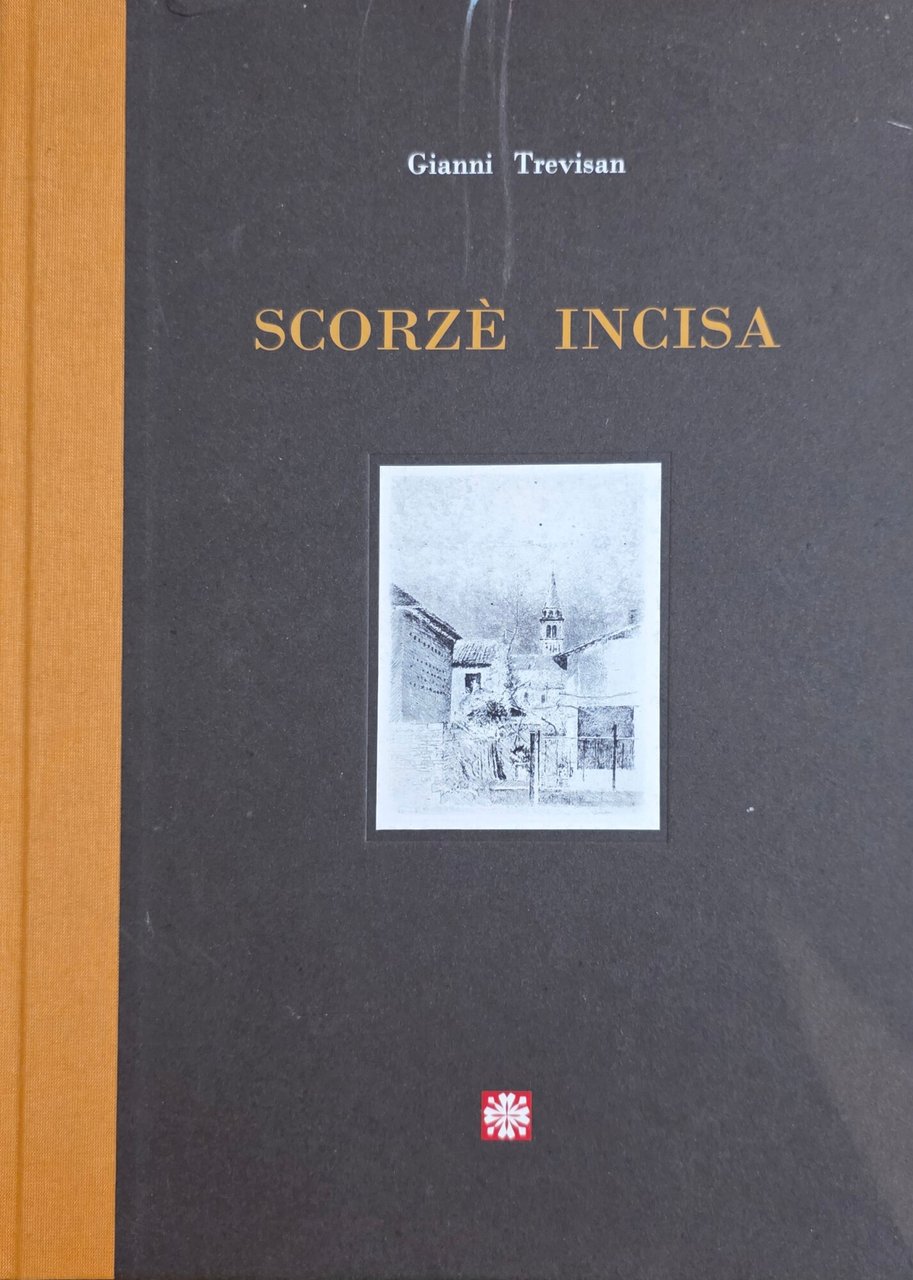 SCORZÈ INCISA