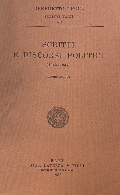 SCRITTI E DISCORSI POLITICI (1943 - 1947)