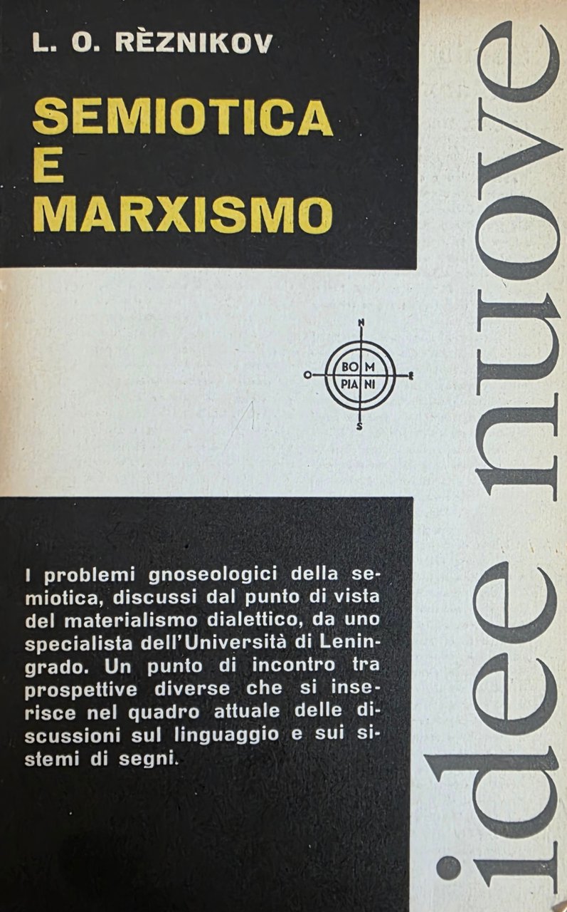SEMIOTICA E MARXISMO. I PROBLEMI GNOSEOLOGICI DELLA SEMIOTICA