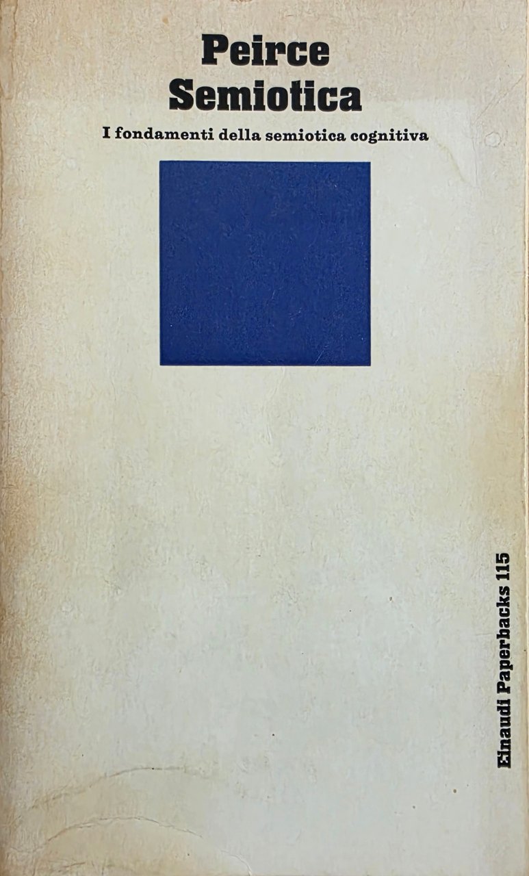 SEMIOTICA. I FONDAMENTI DELLA SEMIOTICA COGNITIVA