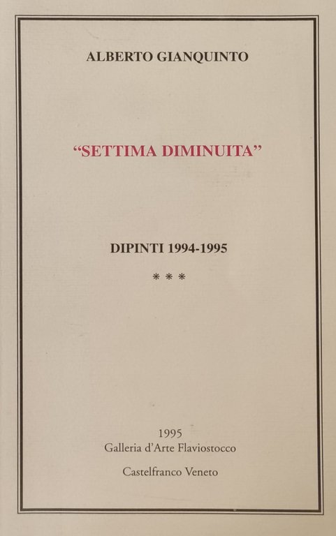 "SETTIMA DIMINUITA". DIPINTI 1994-1995