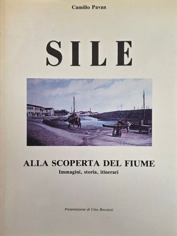 SILE. ALLA SCOPERTA DEL FIUME
