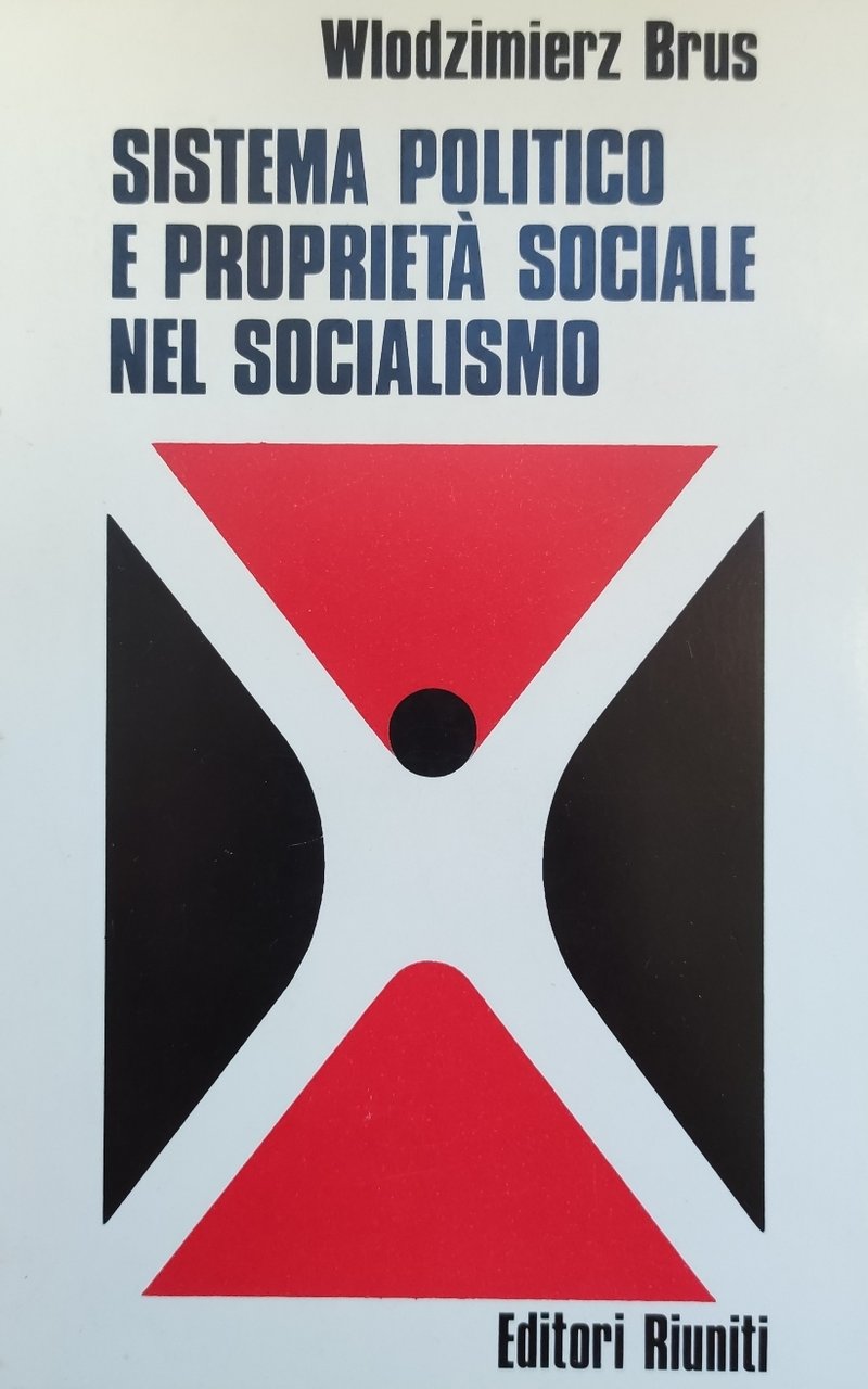 SISTEMA POLITICO E PROPRIETA' SOCIALE NEL SOCIALISMO