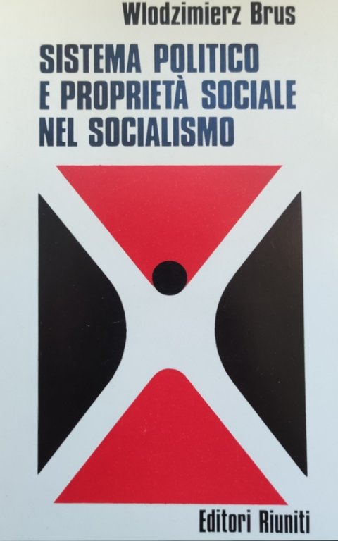 SISTEMA POLITICO E PROPRIETA' SOCIALE NEL SOCIALISMO