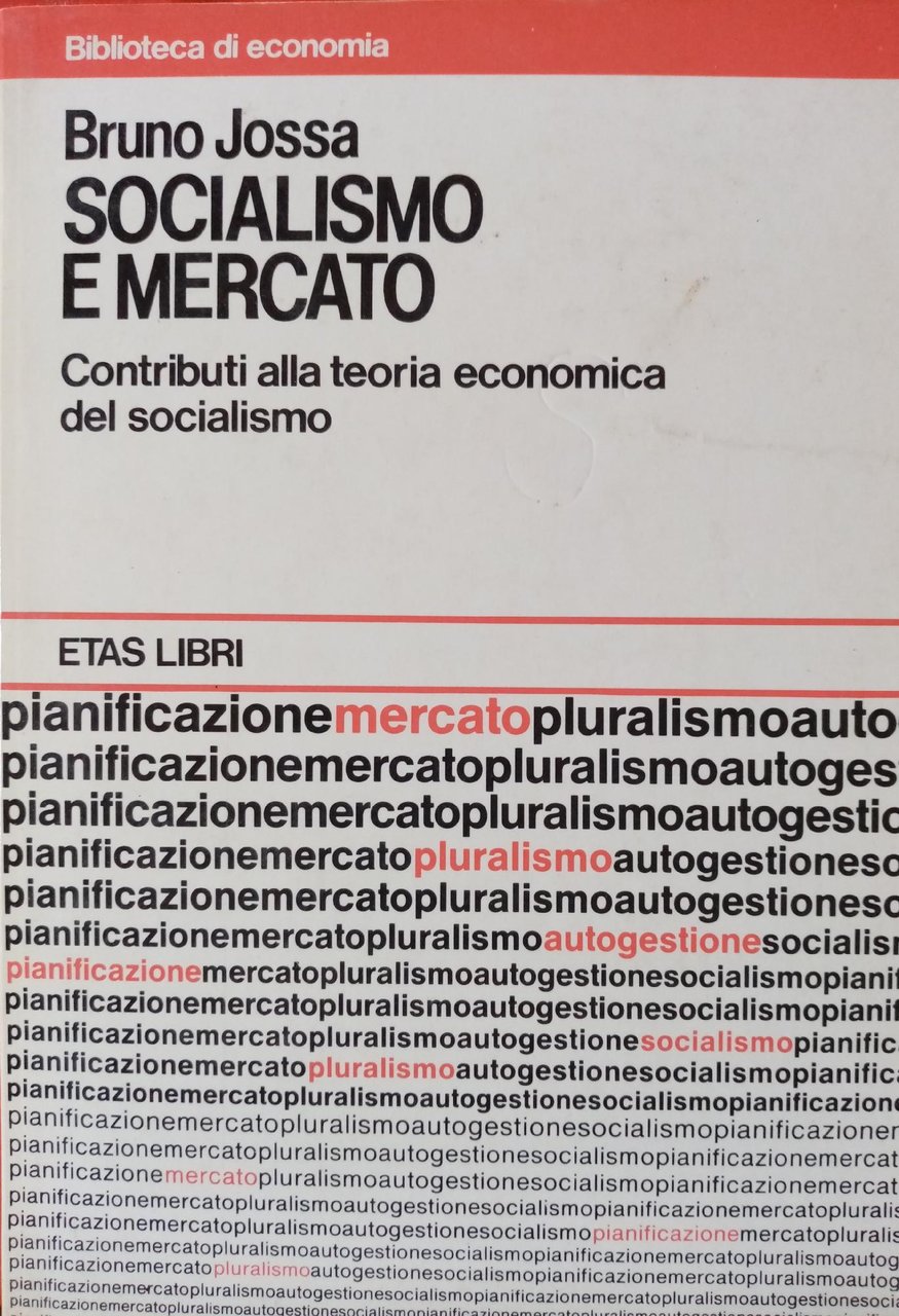 SOCIALISMO E MERCATO. CONTRIBUTI ALLA TEORIA ECONOMICA DEL SOCIALISMO