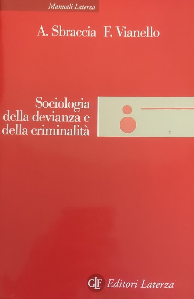 SOCIOLOGIA DELLA DEVIANZA E DELLA CRIMINALITA'