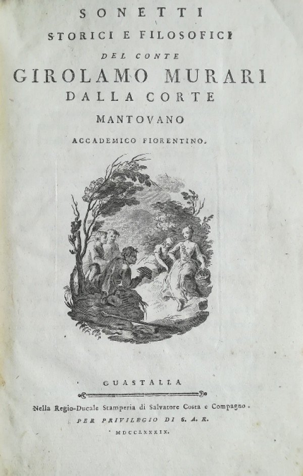SONETTI STORICI E FILOSOFICI DEL CONTE GIROLAMO MURARI DALLA CORTE …