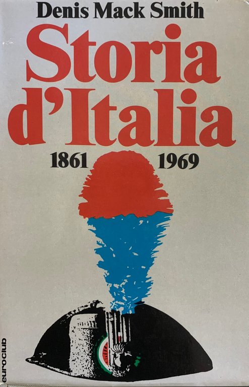 STORIA D'ITALIA 1861-1969