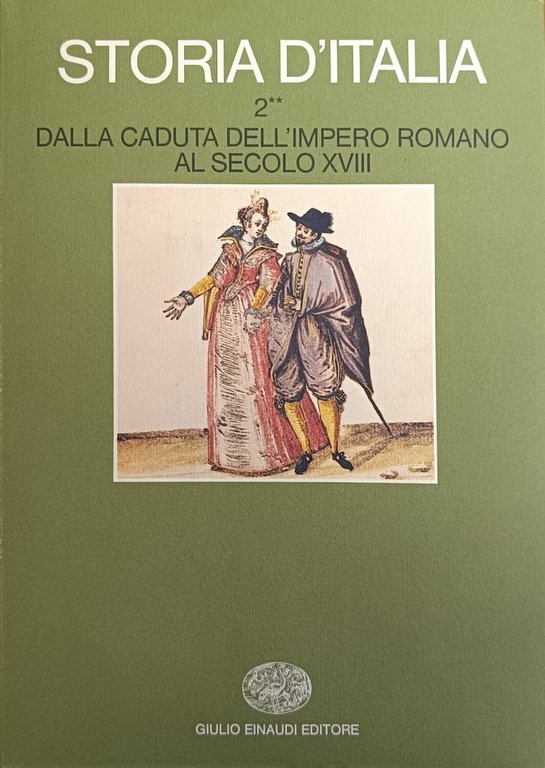 STORIA D'ITALIA. VOL. 2 DALLA CADUTA DELL'IMPERO ROMANO AL SECOLO …