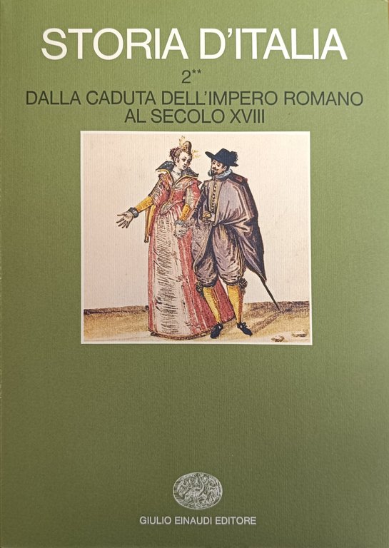 STORIA D'ITALIA. VOL. 2 DALLA CADUTA DELL'IMPERO ROMANO AL SECOLO …