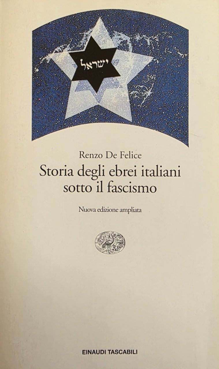 STORIA DEGLI EBREI ITALIANI SOTTO IL FASCISMO