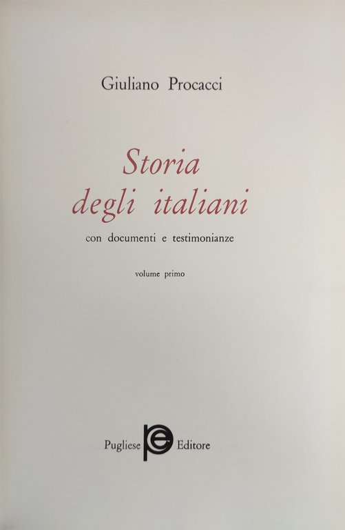 STORIA DEGLI ITALIANI CON DOCUMENTI E TESTIMONIANZE