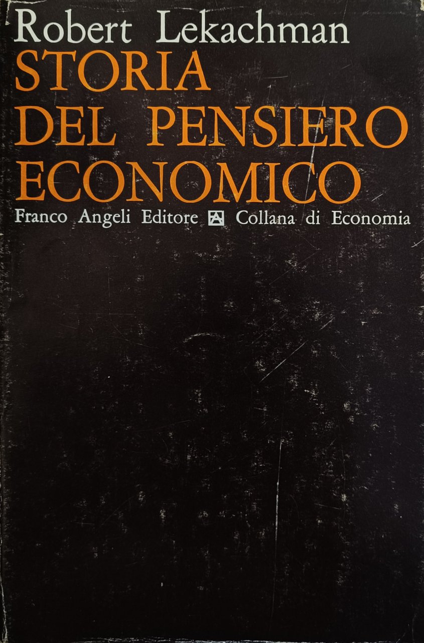 STORIA DEL PENSIERO ECONOMICO