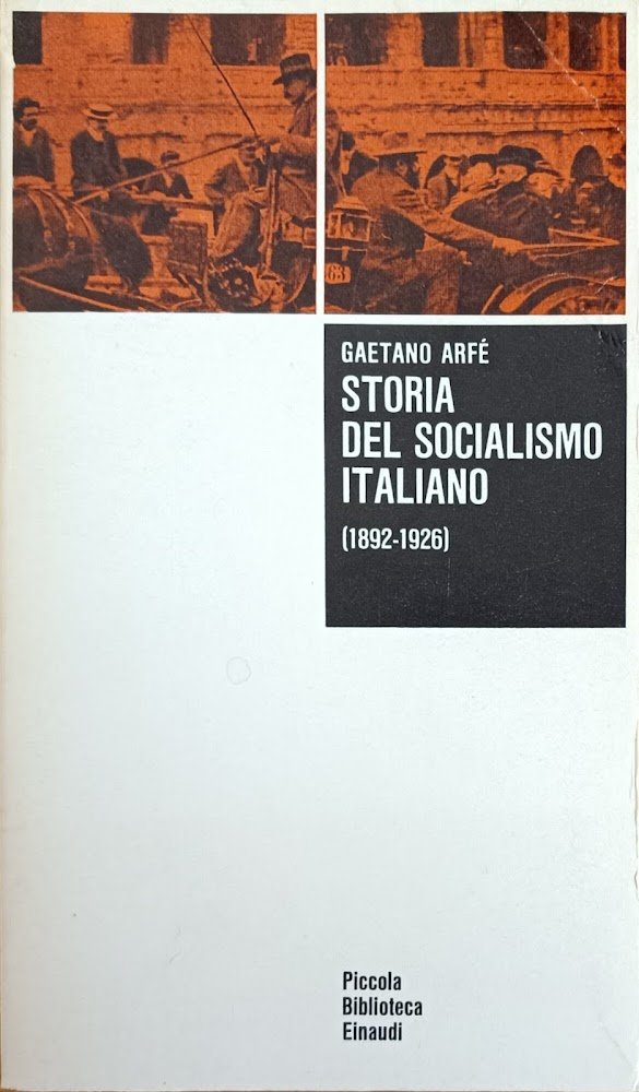 STORIA DEL SOCIALISMO ITALIANO (1892 - 1926)