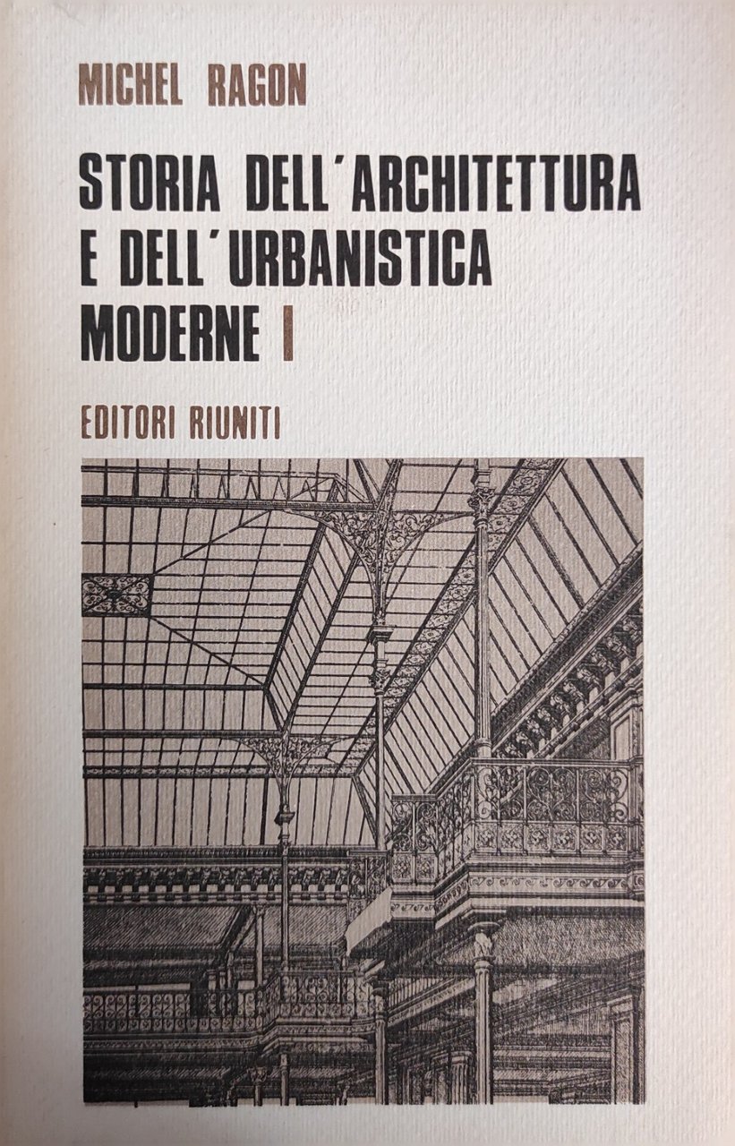 STORIA DELL'ARCHITETTURA E DELL'URBANISTICA MODERNE