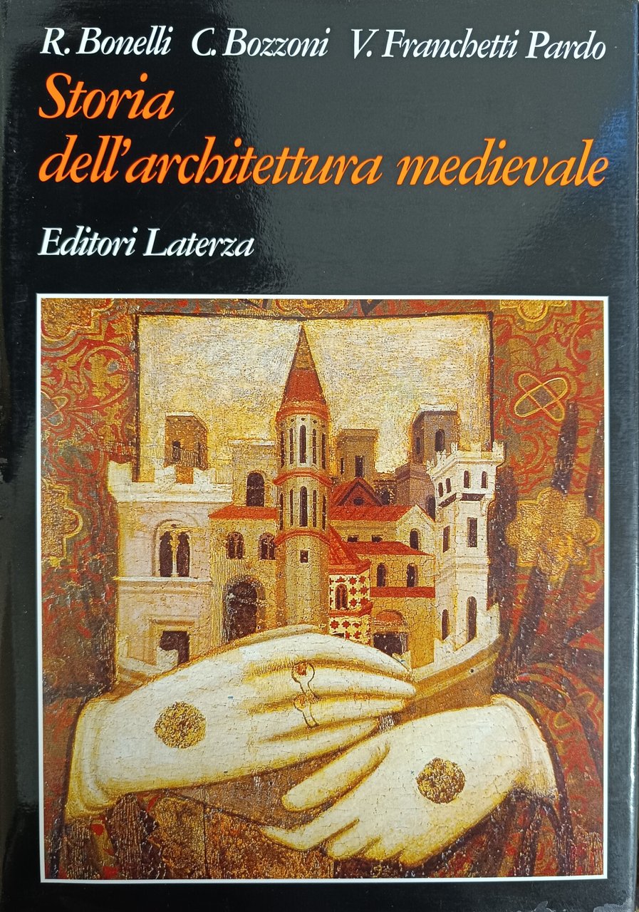 STORIA DELL'ARCHITETTURA MEDIEVALE. L'OCCIDENTE EUROPEO