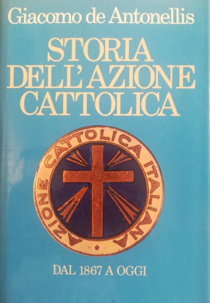 STORIA DELL'AZIONE CATTOLICA