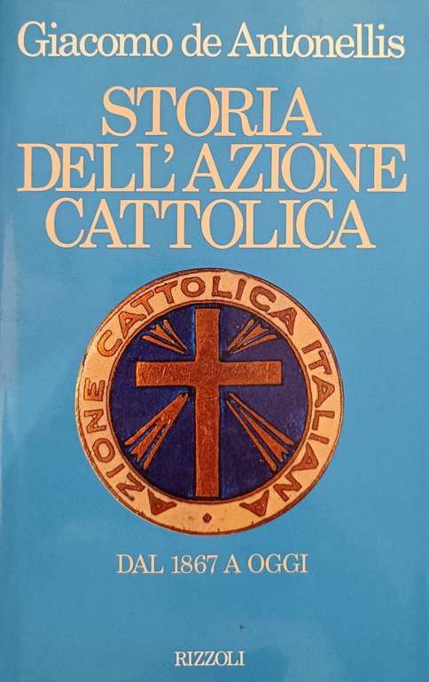 STORIA DELL'AZIONE CATTOLICA