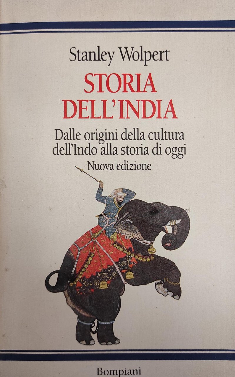 STORIA DELL'INDIA. DALLE ORIGINI DELLA CULTURA DELL'INDO ALLA STORIA DI …