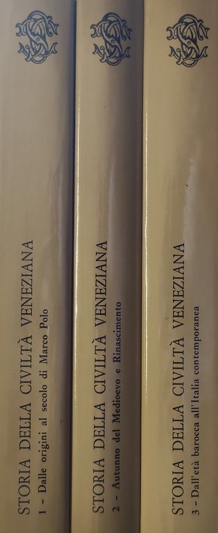 STORIA DELLA CIVILTÀ VENEZIANA
