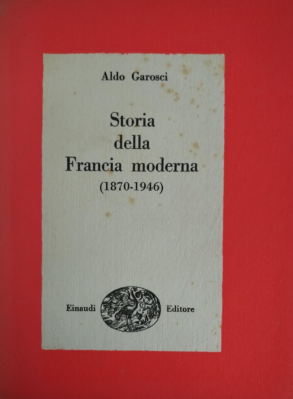 STORIA DELLA FRANCIA MODERNA (1870 - 1946)