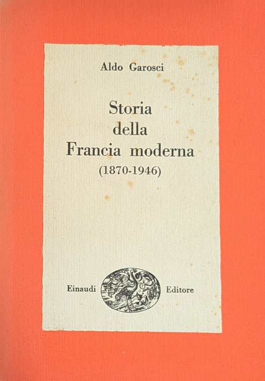 STORIA DELLA FRANCIA MODERNA (1870 - 1946)