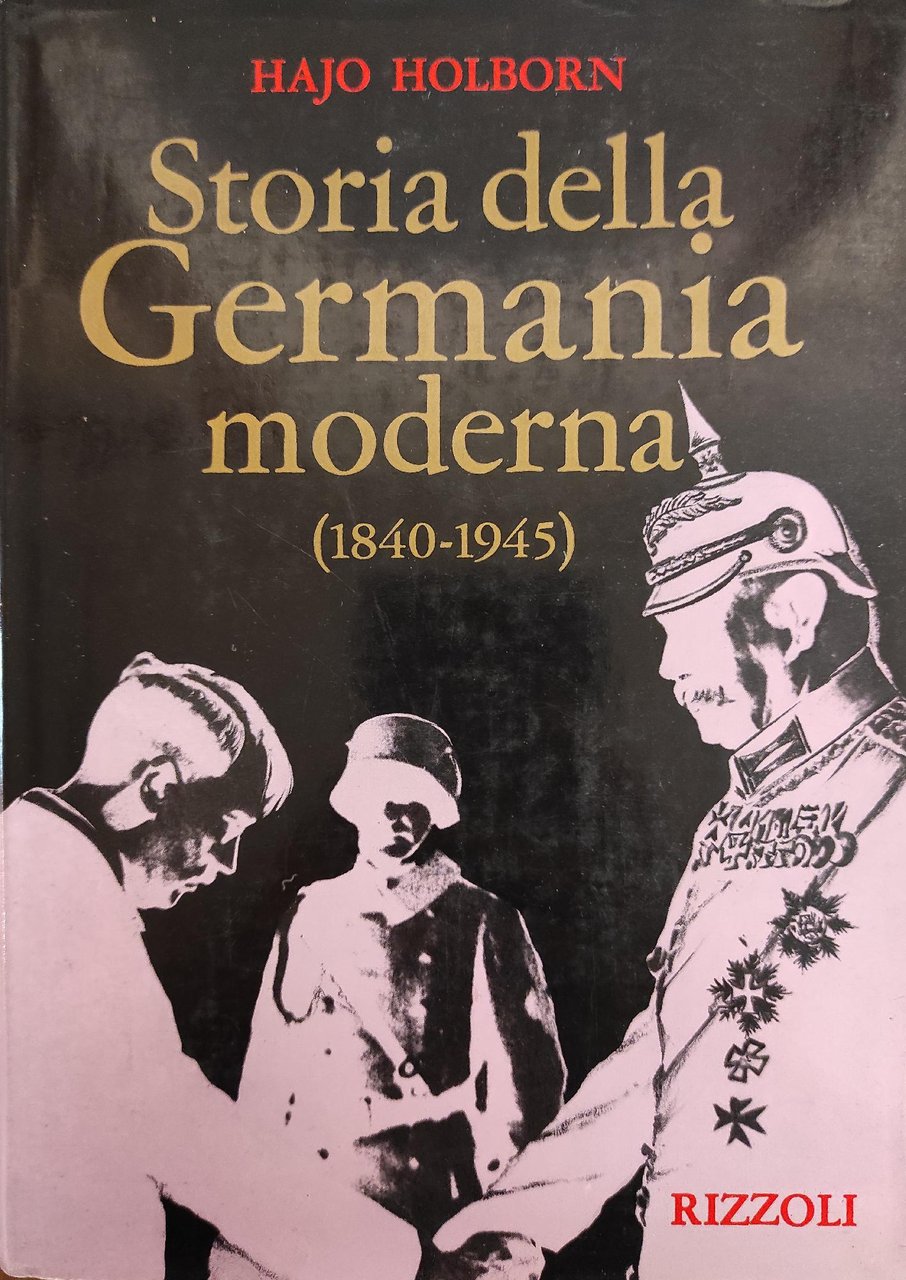 STORIA DELLA GERMANIA MODERNA (1840 - 1945)