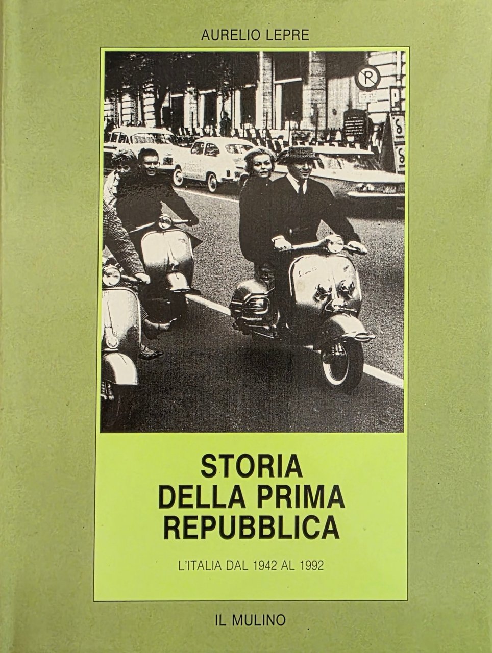 STORIA DELLA PRIMA REPUBBLICA. L' ITALIA DAL 1942 AL 1992 | Immagine principale