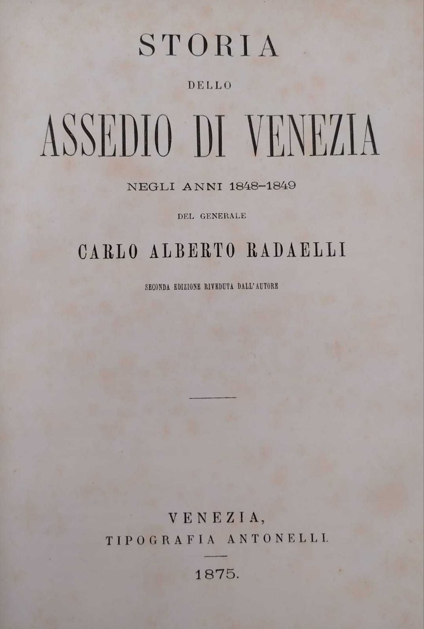 STORIA DELLO ASSEDIO DI VENEZIA