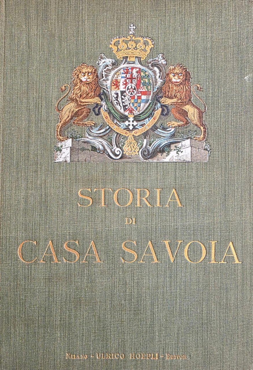 STORIA DI CASA SAVOIA. IN ORDINE AL PENSIERO NAZIONALE. DALLE … | Immagine principale