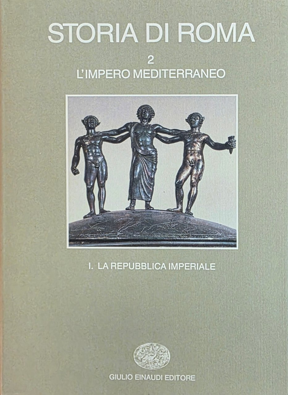 STORIA DI ROMA. L' IMPERO MEDITERRANEO. II. LA REPUBBLICA IMPERIALE | Immagine principale