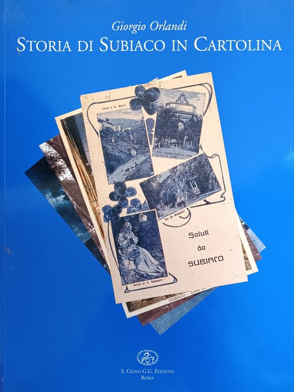 STORIA DI SUBIACO IN CARTOLINA