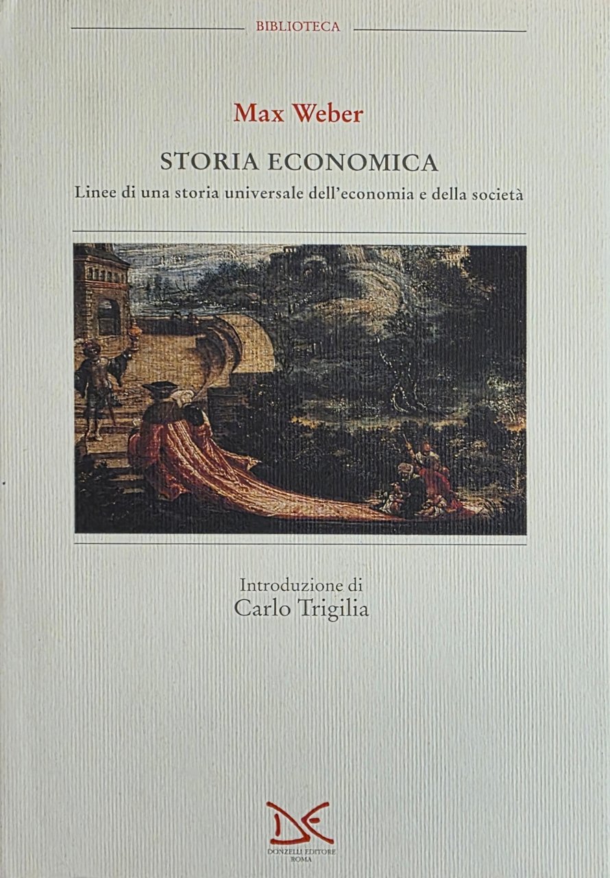 STORIA ECONOMICA. LINEE DI UNA STORIA UNIVERSALE DELL' ECONOMIA E …