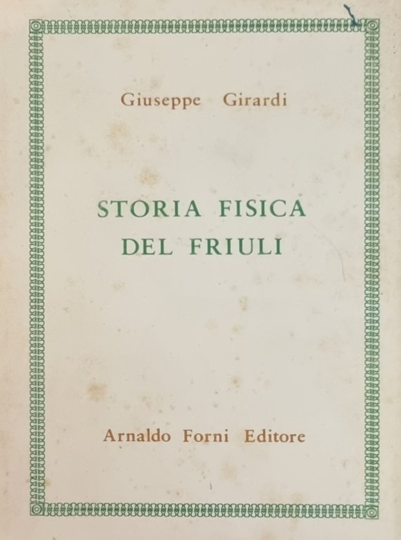 STORIA FISICA DEL FRIULI | Immagine Gallery 2