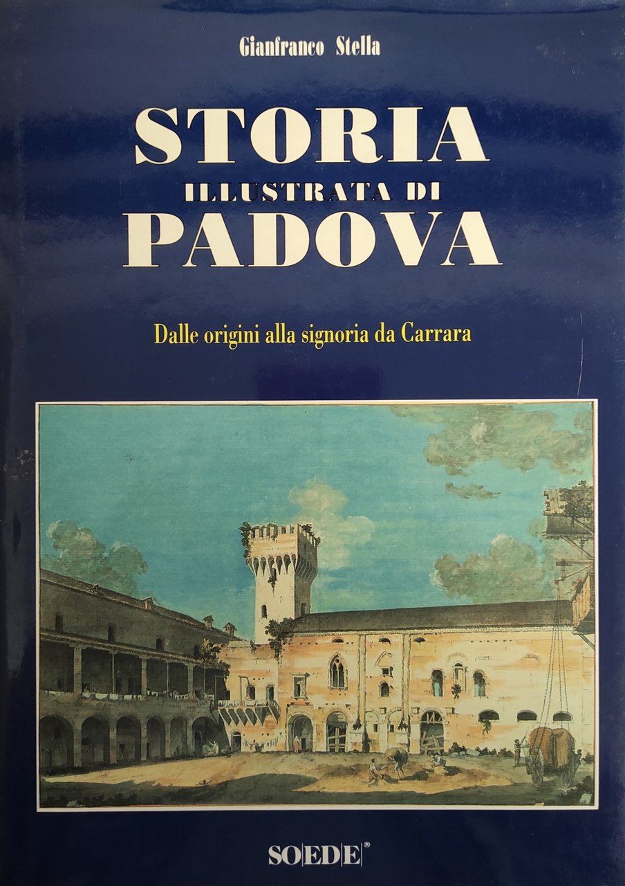 STORIA ILLUSTRATA DI PADOVA