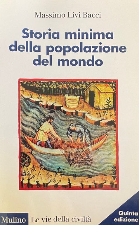 STORIA MINIMA DELLA POPOLAZIONE DEL MONDO