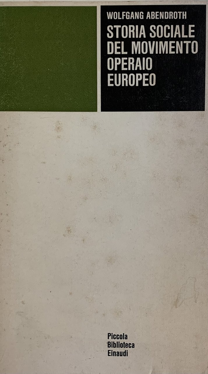 STORIA SOCIALE DEL MOVIMENTO OPERAIO EUROPEO