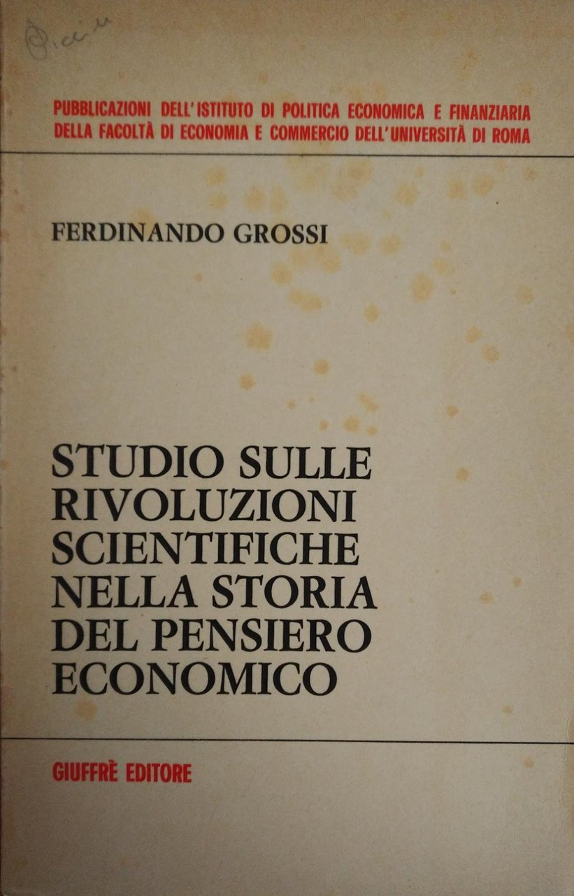 STUDIO SULLE RIVOLUZIONI SCIENTIFICHE NELLA STORIA DEL PENSIERO ECONOMICO