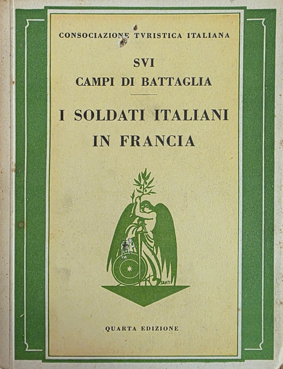 SUI CAMPI DI BATTAGLIA. I SOLDATI ITALIANI IN FRANCIA. GUIDA …