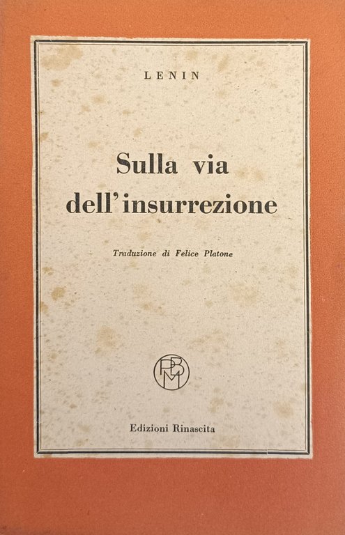 SULLA VIA DELL'INSURREZIONE