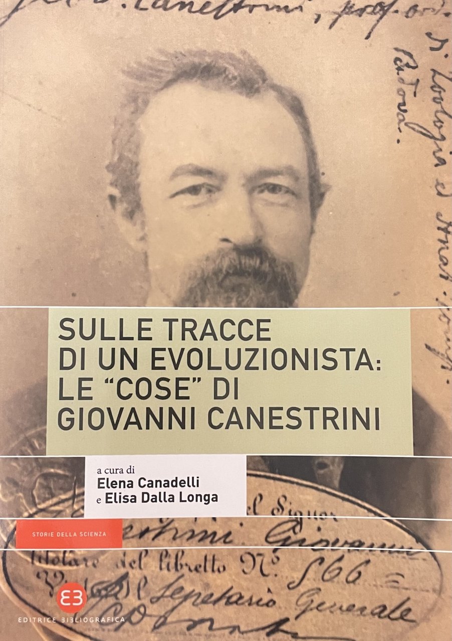 SULLE TRACCE DI UN EVOLUZIONISTA: LE "COSE" DI GIOVANNI CANESTRINI