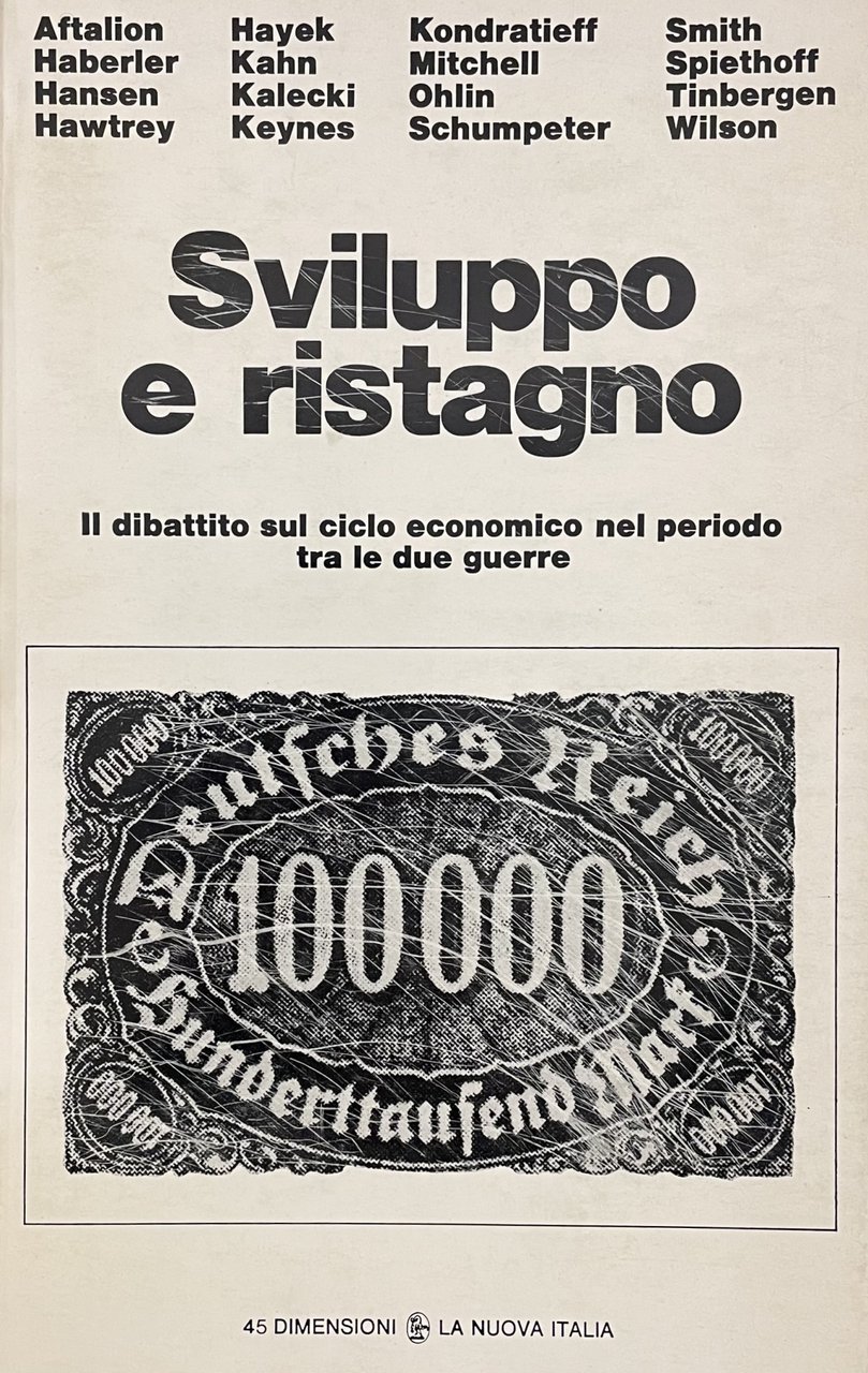 SVILUPPO E RISTAGNO. IL DIBATTITO SUL CICLO ECONOMICO NEL PERIODO …