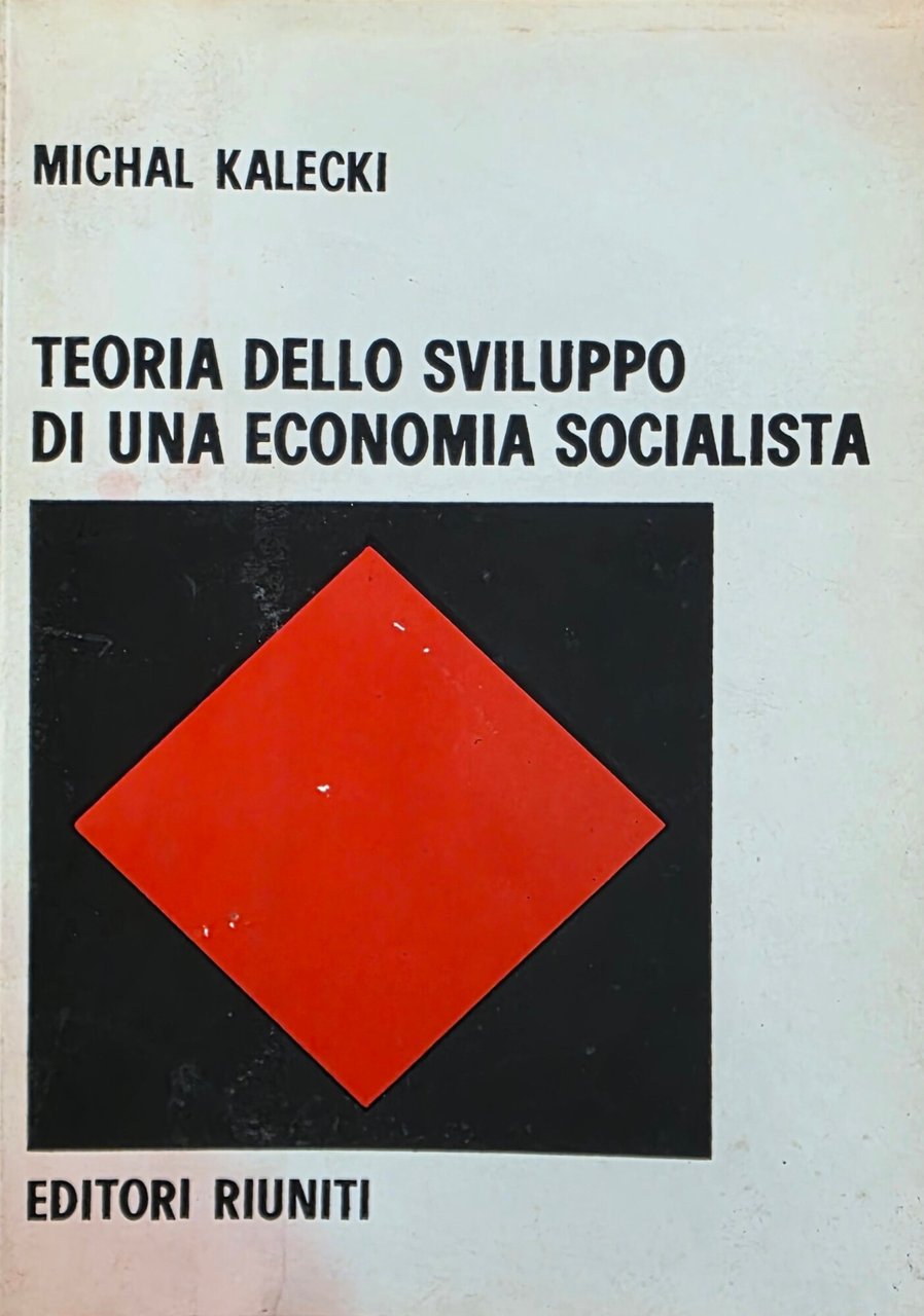 TEORIA DELLO SVILUPPO DI UNA ECONOMIA SOCIALISTA